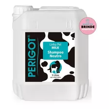 Shampoo Perigot Milk Neutro 5l Profissional Banho E Tosa Tom De Pelagem Recomendado Claro/escuro