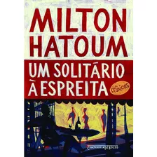 Um Solitário À Espreita, De Hatoum, Milton. Editora Schwarcz Sa, Capa Mole Em Português, 2013