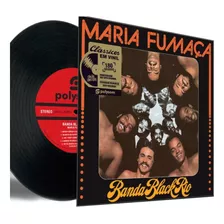 Lp Vinil Banda Black Rio Maria Fumaça 180g Lacrado Polysom