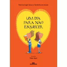 Um Dia Para Não Esquecer, De Secco, Patrícia Engel. Editora Melhoramentos Ltda., Capa Mole Em Português, 2013