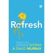 Livro Refresh Shona & David Murray