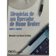 Livro: Memórias De Um Operador De Home Broker 