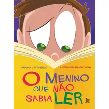 O Menino Que Não Sabia Ler, De Mariana Caltabiano. Editora Matrix, Capa Mole Em Português