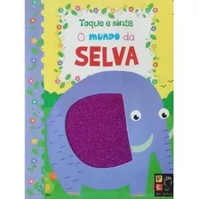 Toque E Sinta - O Mundo Da Selva, De Diversos Autore. Editora Pé Da Letra, Capa Mole Em Português, 2021