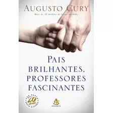 Livro Pais Brilhantes, Professores Fascinantes