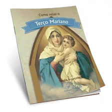 Livro Como Rezar O Terço Mariano