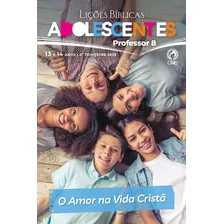 Revista Lições Bíblicas Adolescentes Professor 4º Trimestre