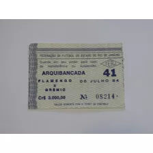 Ingresso Flamengo 3x1 Grêmio 06/11/84 Libertadores 1984
