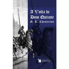 A Volta De Dom Quixote, De G. K. Chesterton. Editora Cristo E Livros, Capa Mole Em Português, 2021