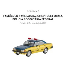 Nº7 Chevrolet Opala Policia R.f. Veículos De Serviço - 2015