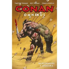 Conan Omnibus Vol. 4: Mercenários E Loucura, De Truman, Timothy. Editora Edições Mythos Eireli, Capa Mole Em Português, 2022