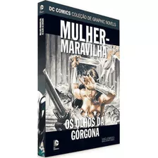 Dc Graphic Novels - Mulher-maravilha - Os Olhos Da Górgona, De Vários. Editora Eaglemoss, Capa Mole Em Português