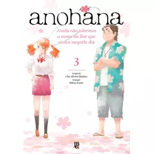 Anohana - Vol. 3, De Buster, Cho-heiwa. Japorama Editora E Comunicação Ltda, Capa Mole Em Português, 2016