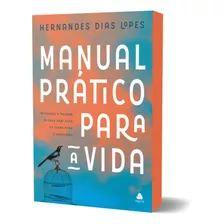 Livro Manual Prático Para A Vida | Hernandes Dias Lopes