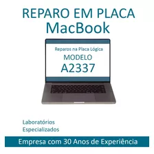  Conserto Reparo Placa Mãe Macbook Air, A2337 (pergunte)