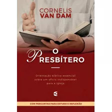 O Presbítero | Cornelis Van Dam