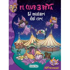 El Misteri Del Circ -el Club 3 Beta-