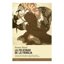 La Felicidad De La Familia - Dazai, Osamu