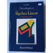 Livro Introdução A Álgebra Linear Com Aplicações