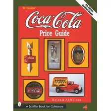 Libro: Wilsonøs Coca-cola Price Guide