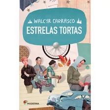 Estrelas Tortas 03ed/16 - Carrasco, Walcyr - Moderna