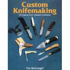 Libro Custom Knifemaking - Tim Mccreight