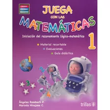 Juega Con Las Matemáticas 1 Iniciación Trillas