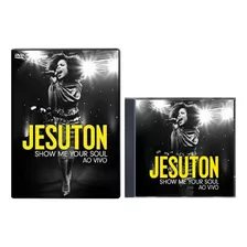 Jesuton - Show Me Your Soul Ao Vivo [dvd E Cd] Lacrados Mpb