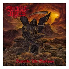 Cd Suicidal Angels - Sanctify The Darkness Novo!!