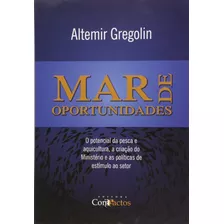Mar De Oportunidades - Altemir Gregolin