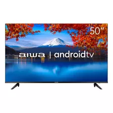 Smart Tv Aiwa 50 Android 4k Hdr10 - Aws-tv-50-bl-02-a