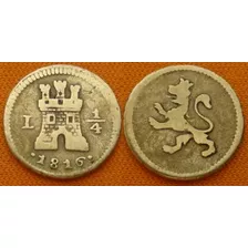 Moneda 1/4 Real 1816 Lima