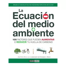 La Ecuación Del Medio Ambiente Alex Shimo-barry Libro Nuevo