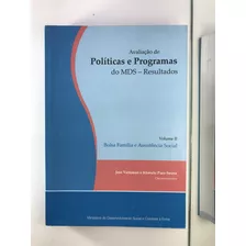 Livro Políticas E Programas Do Mds Resultados Bolssa Família E Assistência Social Jeni Vaitsman - B4