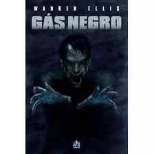 Gás Negro, De Ellis, Warren. Editora Edições Mythos Eireli, Capa Dura Em Português, 2019