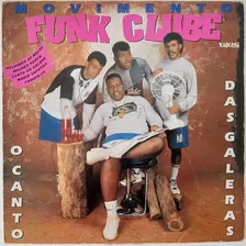 Vinil Lp Disco Movimento Funk Club O Canto Das Galeras 1993