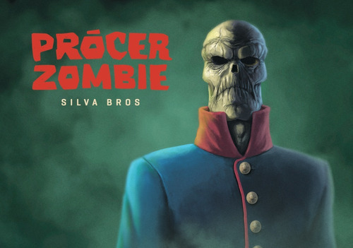 Prócer Zombie - Tomo 1