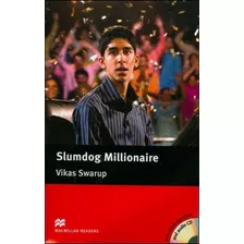 Slumdog Millionaire - With Cd - Level 5, De Swarup, Vikas. Editora Macmillan Do Brasil, Capa Mole, Edição 1ª Edição - 2010 Em Inglês