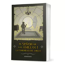 El Señor De Los Anillos 1- La Comunidad Del Anillo - Tolkien