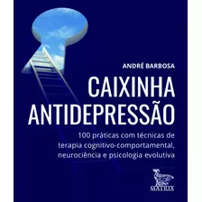 Caixinha Antidepressão: 100 Práticas Com Técnicas De Terapia Cognitivo-comportamental, Neurociência E Psicologia Evolutiva, De Barbosa, André. Editora Urbana Ltda Em Português, 2019