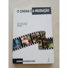 Livro O Cinema E A Produção