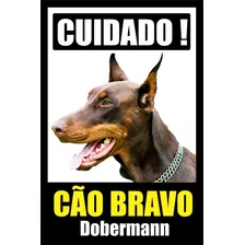 Placa Dobermann Cão Bravo Tamanho 20 X 30 Cm Mod2