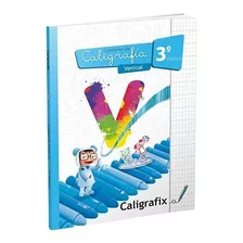 Cuaderno Caligrafix - Caligrafia Vertical 3° Básico