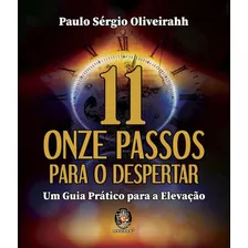 Onze Passos Para O Despertar: Um Guia Prático Para A Eleva, De Oliveirahh, Paulo Sérgio. Editora Madras, Capa Mole, Edição 1 Em Português