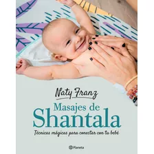 Masajes Shantala Para Bebes - Naty Franz