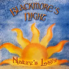 Blackmores Night - Natures Light (digipak) Cd Lacrado