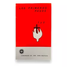 Los Primeros Pasos 1 Y 2 - Comunidad De San Juan Bautista