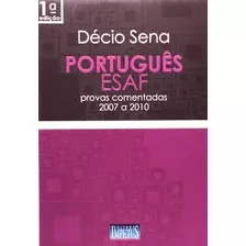 Livro Português Esaf: Provas Comenta Décio Sena