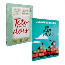 Teto Para Dois + Por Lugares Incríveis - 2 Livros