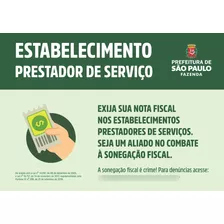 Placa De Pvc Exija Sua Nota Fiscal De Prestadores De Serviço